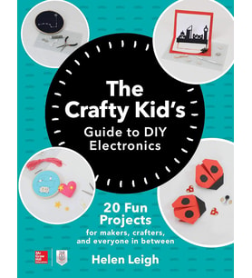 The Crafty Kid'S Guide To Diy Electronics (Krem)