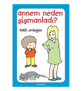 Annem Neden Şişmanladı?
