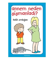 Annem Neden Şişmanladı?