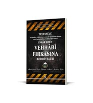 Tevessülü İnkar Eden Vehhabi Fırkasına Reddiyeler