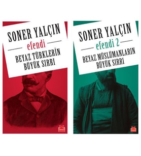 Soner Yalçın Beyaz Müslümanların Büyük Sırrı Efendi  2 Kitap Set