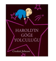 Harold‘un Göğe Yolculuğu Crockett Johnson Can Çocuk Yayınları