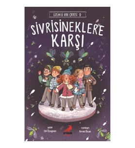Sivrisineklere Karşı - Üzümlü Kek Çetesi 3