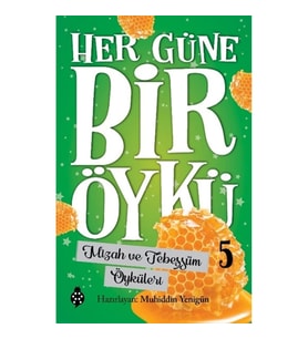 Her Güne Bir Öykü - 5 Mizah Ve Tebessüm Öyküleri