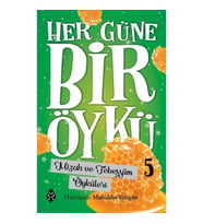 Her Güne Bir Öykü - 5 Mizah Ve Tebessüm Öyküleri