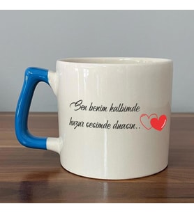 Sen Benim Kalbimde Huzur Baskılı Mavi Kulplu D Kupa