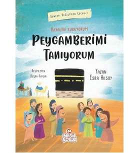 HAYALİNİ KURUYORUM PEYGAMBERİMİ TANIYORUM -1- ESRA AKSOY NESİL ÇOCUK