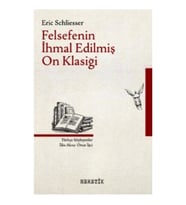 Felsefenin İhmal Edilmiş On Klasiği