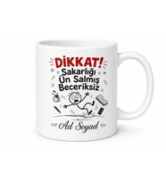 Sakarlığı Ün Salmış Beceriksize Dikkat Kırılabilir Çarpan Kupa Hediye Bardak