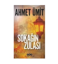 Sokağın Zulası Ahmet Ümit Yapı Kredi Yayınları