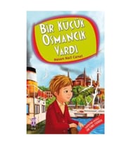Bir Küçük Osmancık Vardı - Hasan Nail Canat - Timaş Yayınları