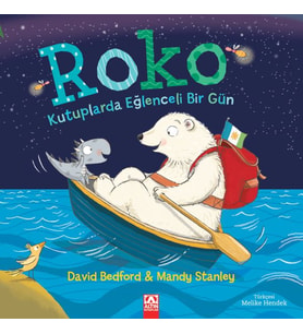 Roko Kutuplarda Eğlenceli Bir Gün