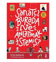 Sanatçı Burada Ne Anlatmak İstemiş? (Müze Maketi ve Çıkartma Hediyeli) (Ciltli)