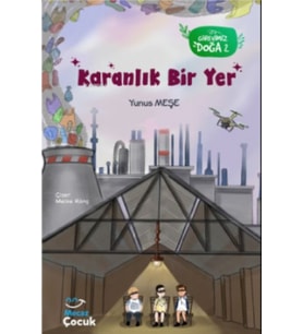 Karanlık Bir Yer; Görevimiz Doğa 2