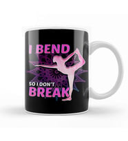 Cute Yoga I Bend So I Don't Break Flexibility Kupa Bardak Porselen