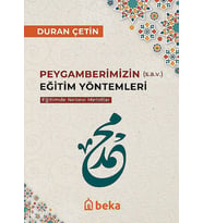 Peygamberimizin Eğitim Yöntemleri - Eğitimde Nebevi Metotlar Beka Yayınları Duran Çetin Kitapları ve Eserleri Beka Kitap