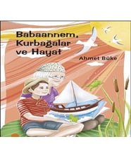 Babaannem Kurbağalar ve Hayat