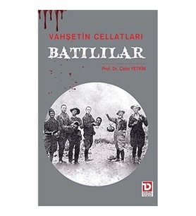 Vahşetin Cellatları Batılılar