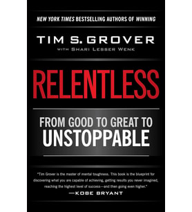 Relentless: From Good To Great To Unstoppable