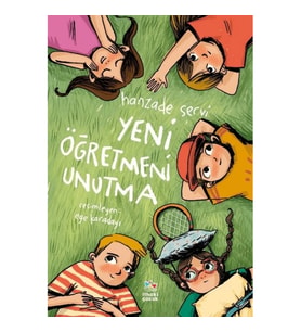 Yeni Öğretmeni Unutma