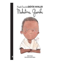 Mahatma Gandhi - Küçük İnsanlar Büyük Hayaller