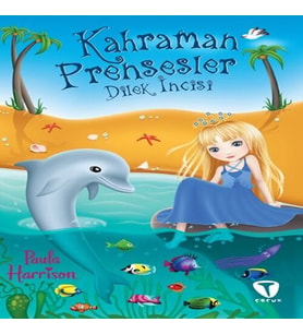 Kahraman Prensesler - Dilek İncisi