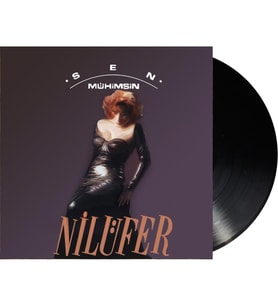 Nilüfer - Sen Mühimsin (Plak)