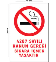 Metal 4207 Sayılı Kanun Gereği Sigara İçmek Yasaktır 15 Cm x 20 Cm Uyarı Levhası Yönlendirme Tabelası