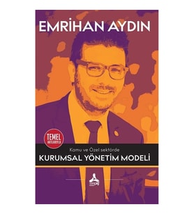 Kamu ve Özel Sektörde Kurumsal Yönetim Modeli