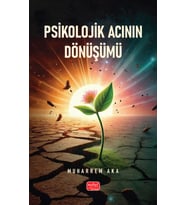 PSİKOLOJİK ACININ DÖNÜŞÜMÜ