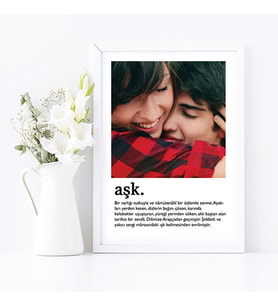 KİŞİYE ÖZEL TASARIM HEDİYE  AŞK  BEYAZ  SÖZLÜK  ANLAMI FOTOĞRAF ÇERÇEVESİ  21X30