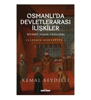 Osmanlı'da Devletlerarası İlişkiler/Siyaset-Yaşam-Yenileşme