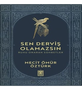 Sen Derviş Olamazsın