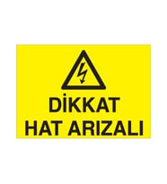 Dikkat Hat Arızalı Uyarı Levhası 40x60cm (Karışık)