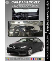 MERCEDES E CLASS COUPE C207 (2009-2017) Torpido Örtüsü Premium Torpido Koruma Özel Kesim UV Koruma