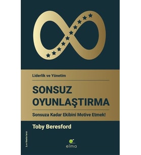Sonsuz Oyunlaştırma - Sonsuza Kadar Ekibini Motive Etmek!