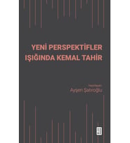 Yeni Perspektifler Işığında Kemal Tahir Ayşen Şatıroğlu