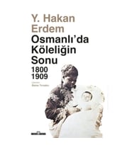 Osmanlıda Köleliğin Sonu