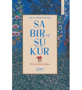 Kur'an Perspektifinde Sabır ve Şükür