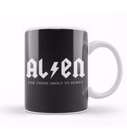 For Those About To Burst Alien ACDC Kupa Bardak Porselen