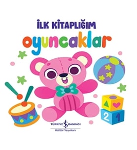 Oyuncaklar – İlk Kitaplığım (Ciltli)