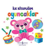 Oyuncaklar – İlk Kitaplığım (Ciltli)