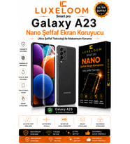 LUXELOOM Galaxy A23 Nano Şeffaf Ekran Koruyucu