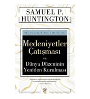 Medeniyetler Çatışması ve Dünya Düzeninin Yeniden Kurulması