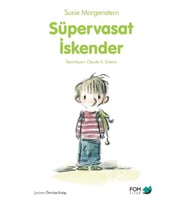 Süpervasat İskender - Susie Morgenstern - Fom Kitap