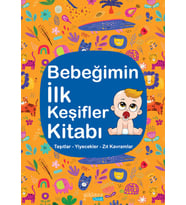 Bebeğimin İlk Keşifler Kitabı - Taşıtlar – Yiyecekler – Zıt Kavramlar