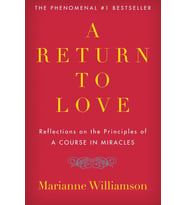 A Return To Love: Reflections On The Principles Of "A Course In Miracles" (Krem)