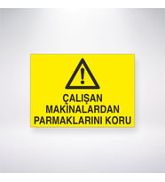 Çalışan Makinalardan Parmaklarını Koru