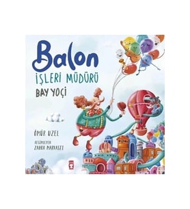BALON İŞLERİ MÜDÜRÜ BAY YOÇİ ÖMÜR UZEL TİMAŞ