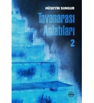 Tavanarası Anlatıları 2